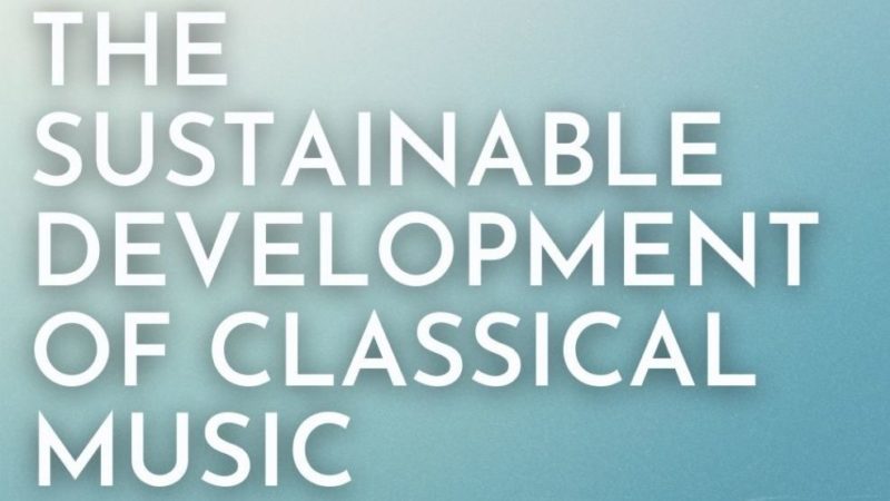 The Sustainable Development of Classical Music 2020